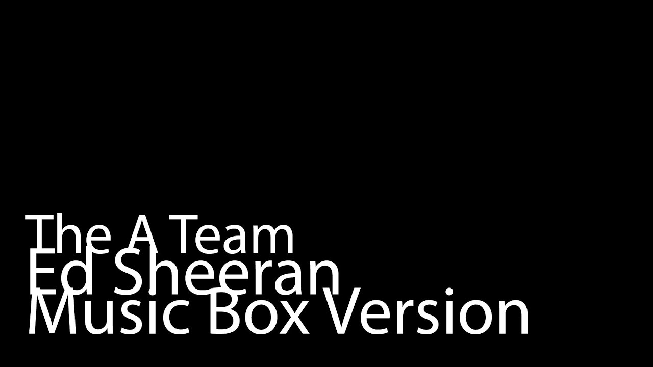 The A Team (Music Box Version) - Ed Sheeran + iTunes Link