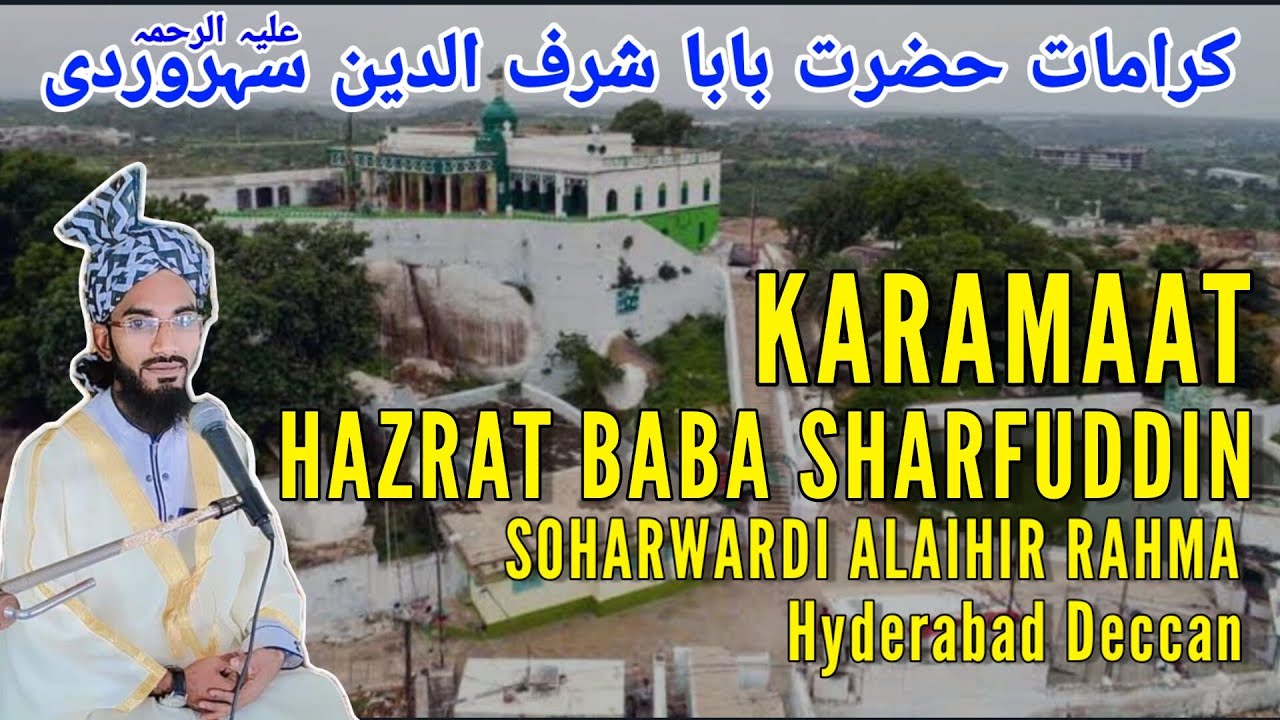 KARAMAAT E BABA SHARFUDDIN SOHARWARDI || PAHADI SHAREEF HYDERABAD || MOULANA HASEEB RAZA Hh