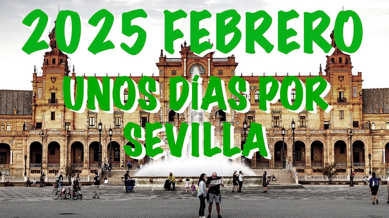 2025-2 PASEO POR SEVILLA