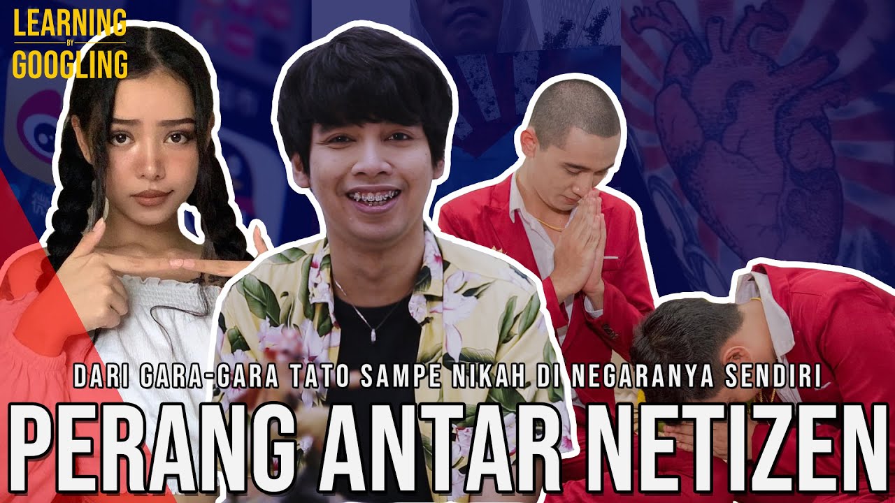 Nikah Di Negaranya Tapi Diserang Orang Kita! Perang Netizen Antar Negara | Learning By Googling #58