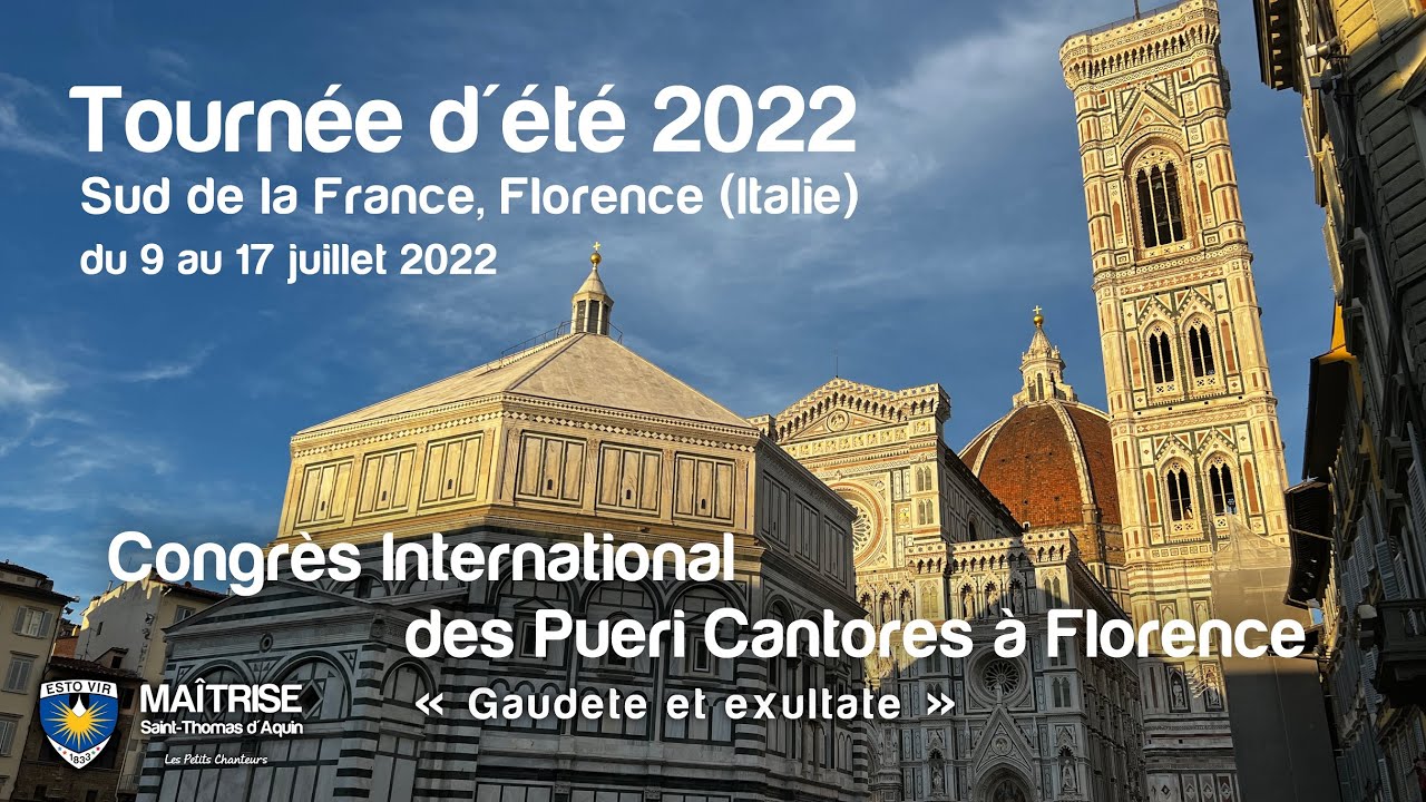 Tournée d'été 2022 - Sud de la France et Florence - Petits Chanteurs STA