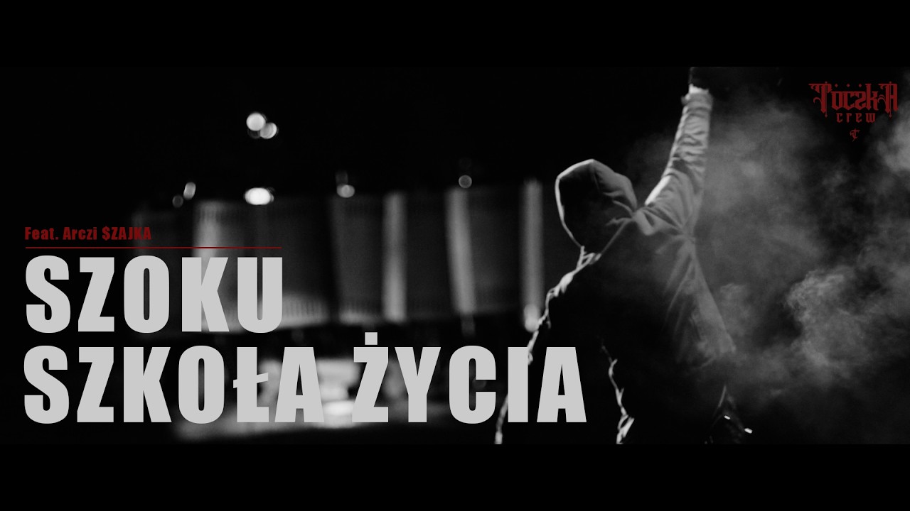 SZOKU - SZKOŁA ŻYCIA feat. ARCZI $ZAJKA prod. CZAHA