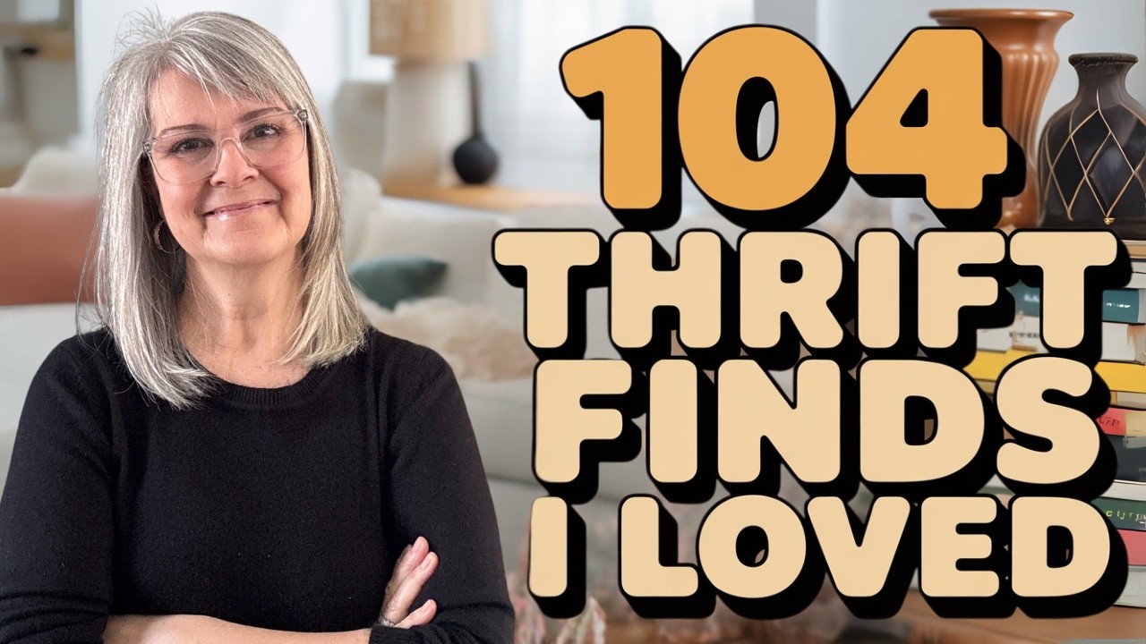 I Decorated My Entire Home with 104 Thrift Finds