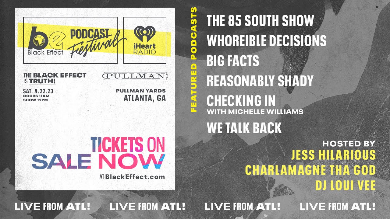 The Black Effect Podcast Festival: Join Us for a Day of Live Podcasts, Music, Food and More!