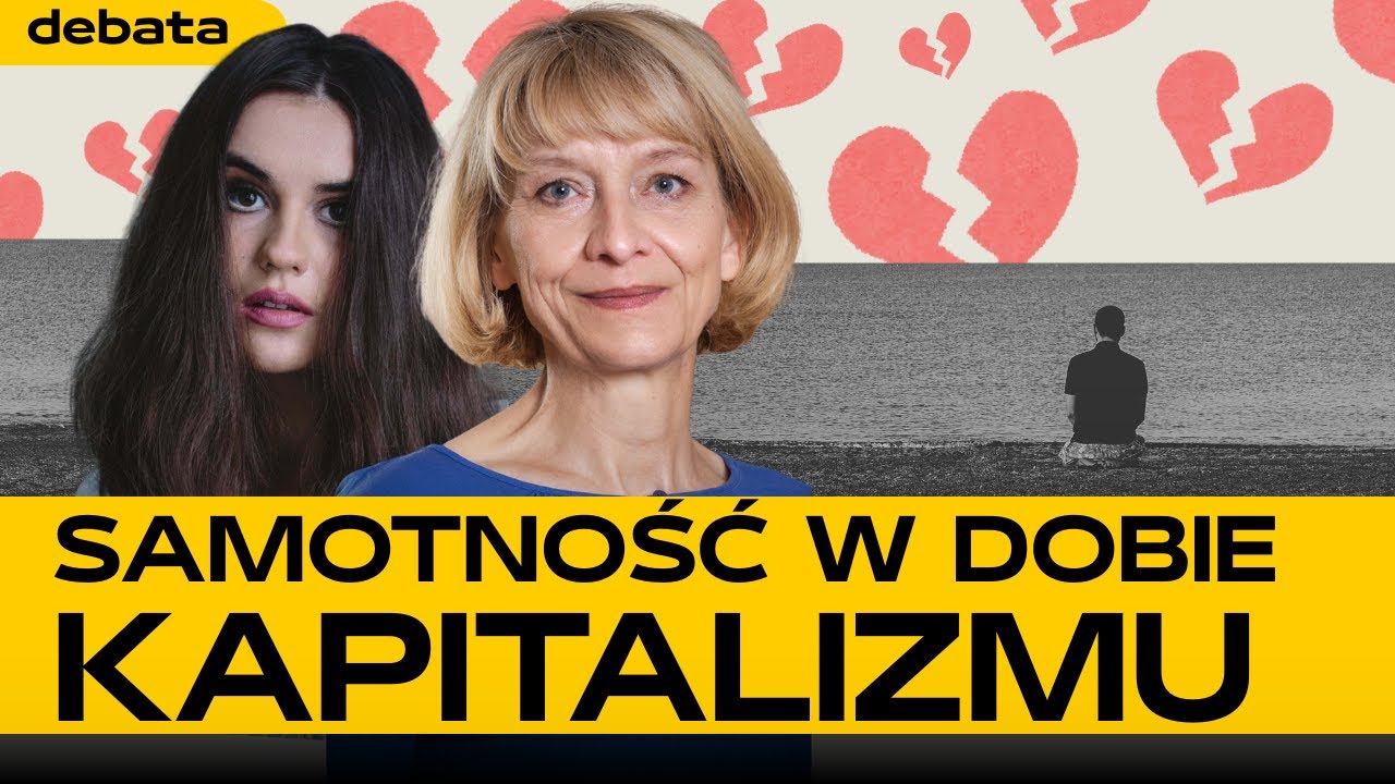 EPIDEMIA SAMOTNOŚCI W POLSCE – SKĄD SIĘ WZIĘŁA? Gabriela Lisowska i Małgorzata Jacyno odpowiadają