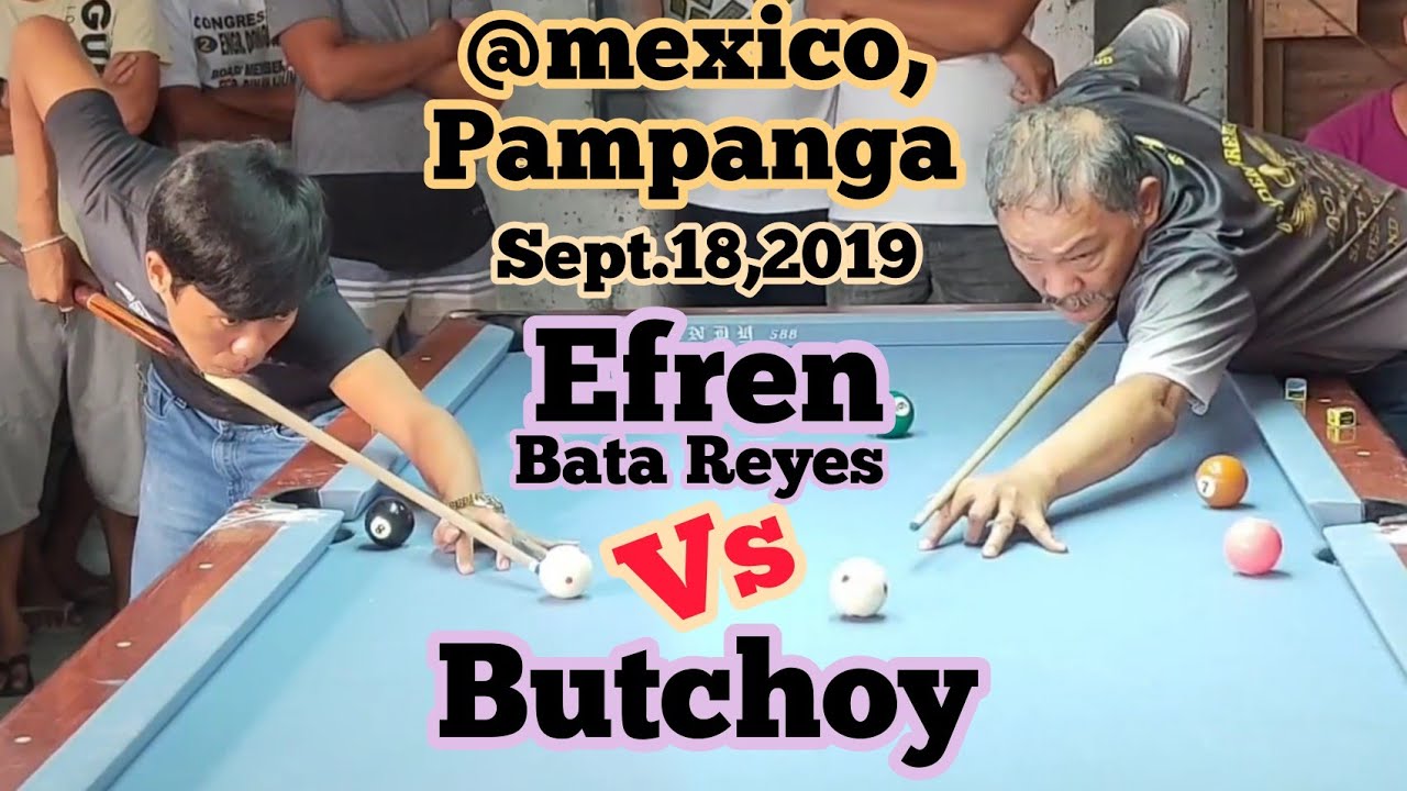💯 EFREN BATA REYES VS BUTCHOY PAREHAS @MEXICO,PAMPANGA SEPT,18,2019