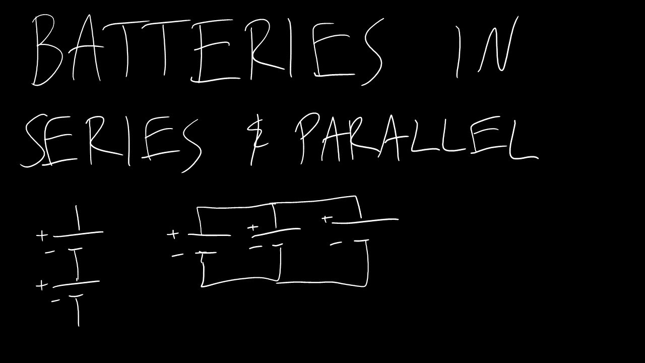 Intro to Circuits 12: Batteries in Series and Parallel