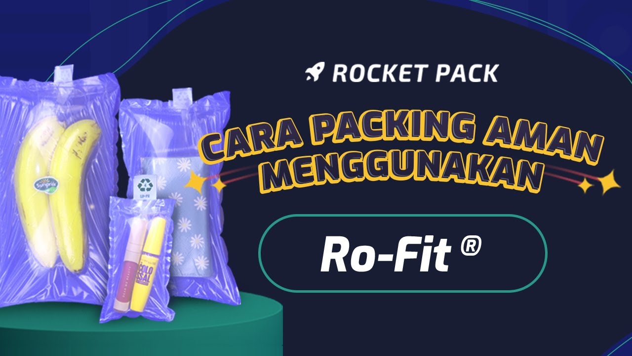 Cara Packing Aman Menggunakan Ro-Fit (Tutorial)