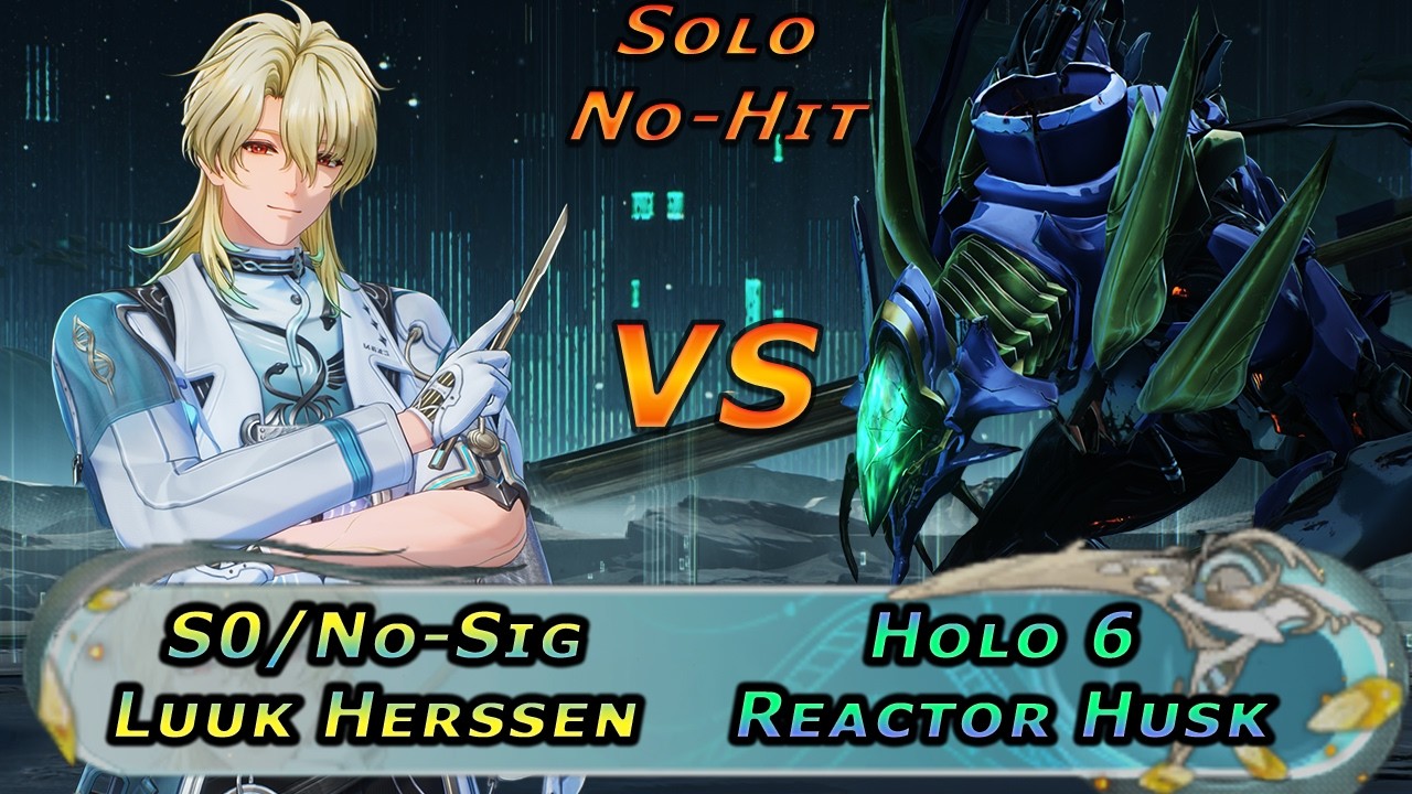 [WuWa] Luuk Herssen vs Reactor Husk - Hologram 6 (No-Hit)