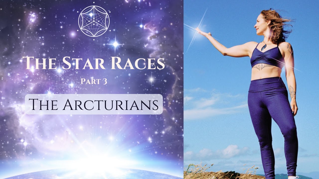 The Star Races Part 3: The Arcturians