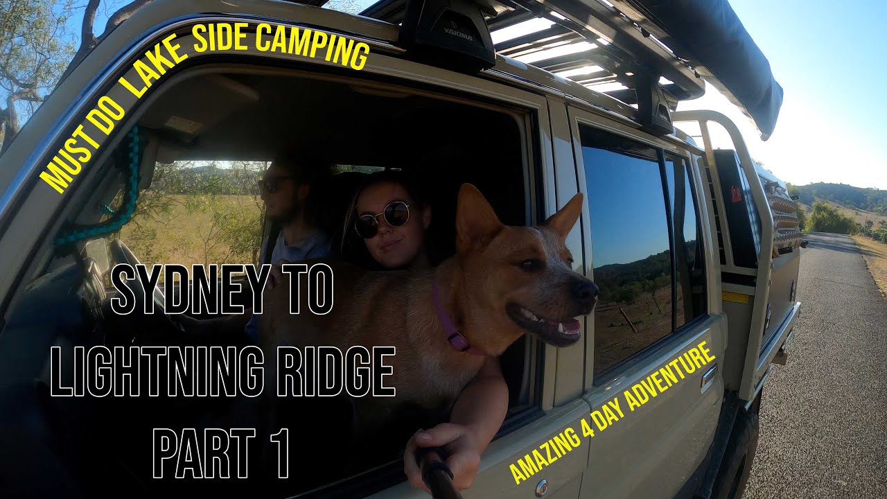 Sydney to Lightning Ridge Pt1 | Riverside camping & more