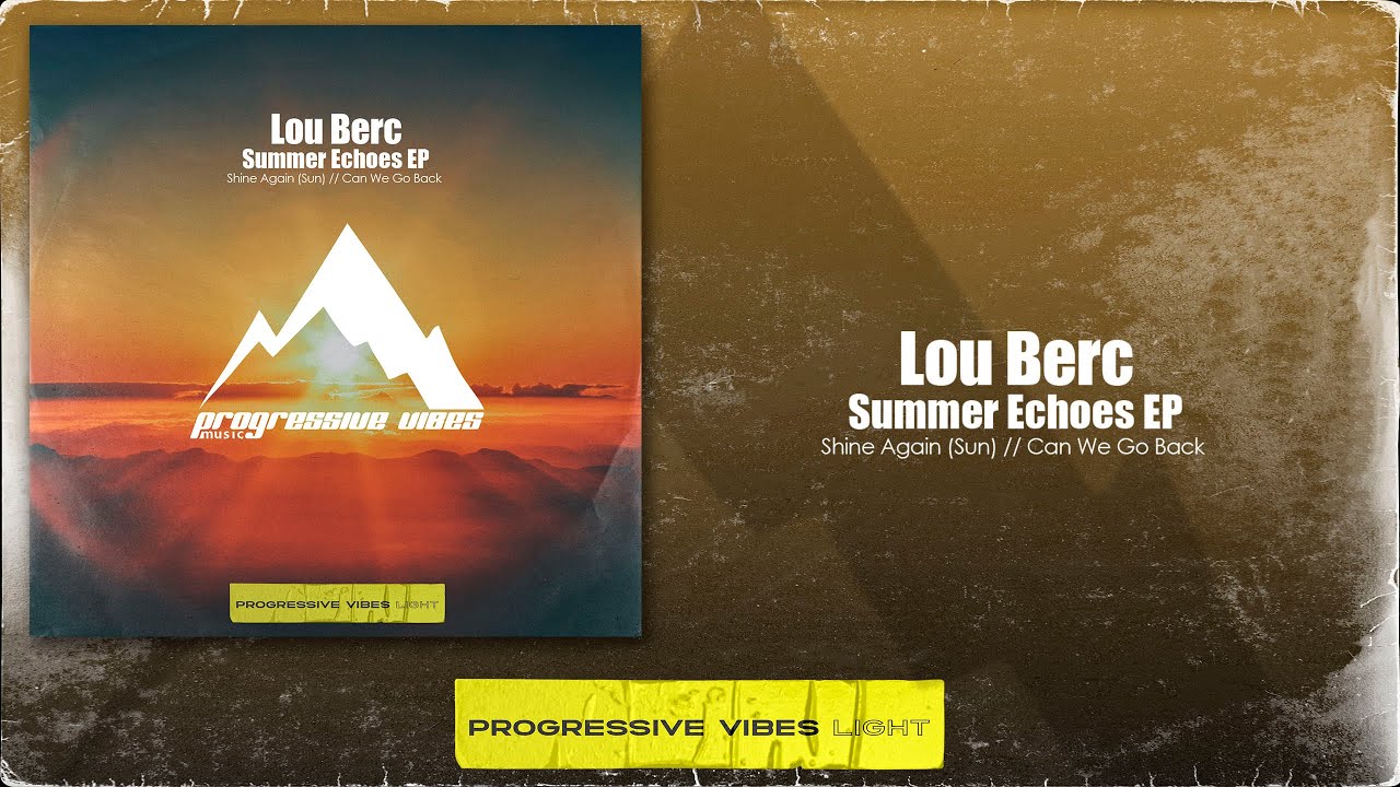 Lou Berc - Shine Again (Sun) [Progressive Vibes Light - PVM853L]