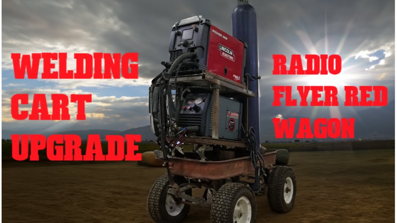 Upgraded my Radio Flyer wagon welding cart! #shopupgrade #welding cart #diy