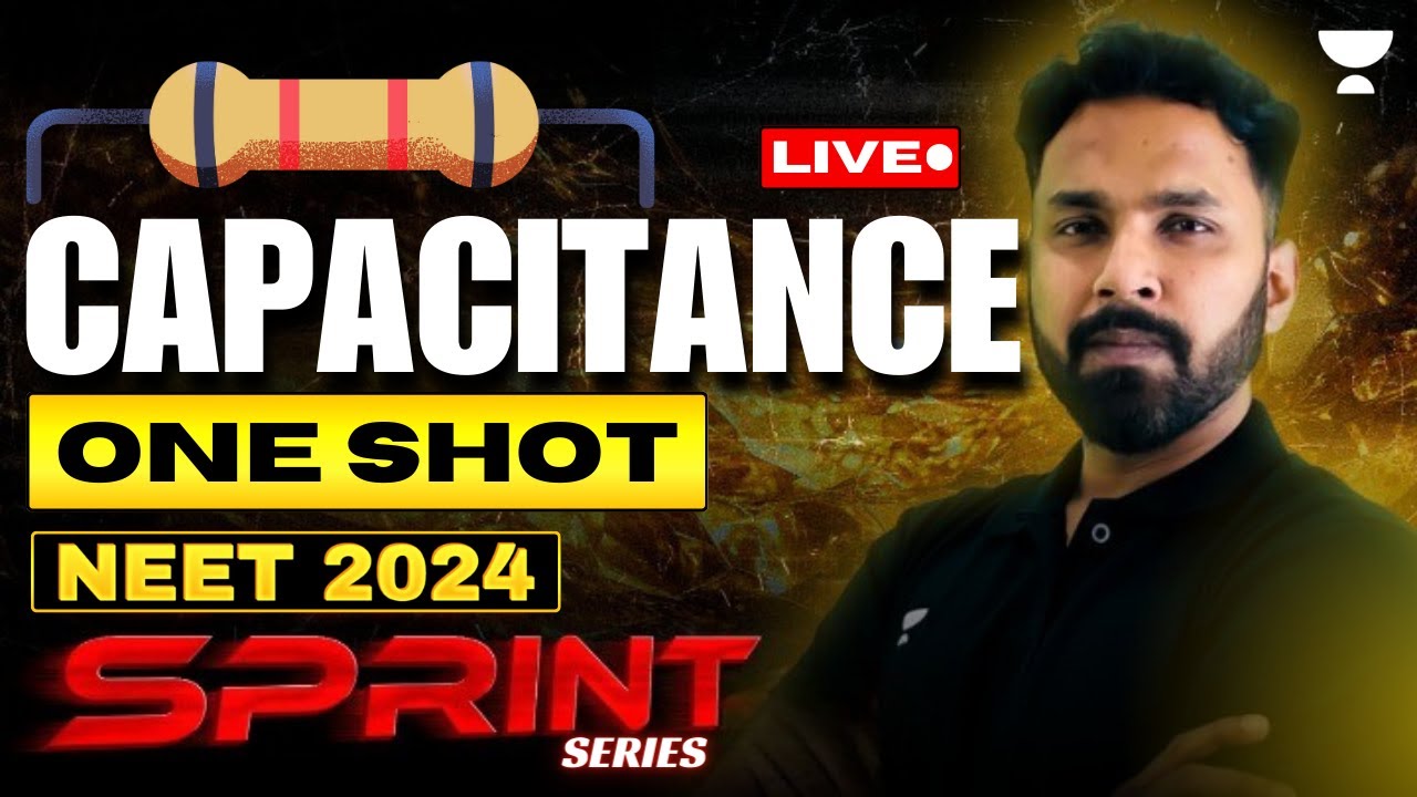 Capacitance | Sprint Series for NEET 2024 | Anupam Upadhyay