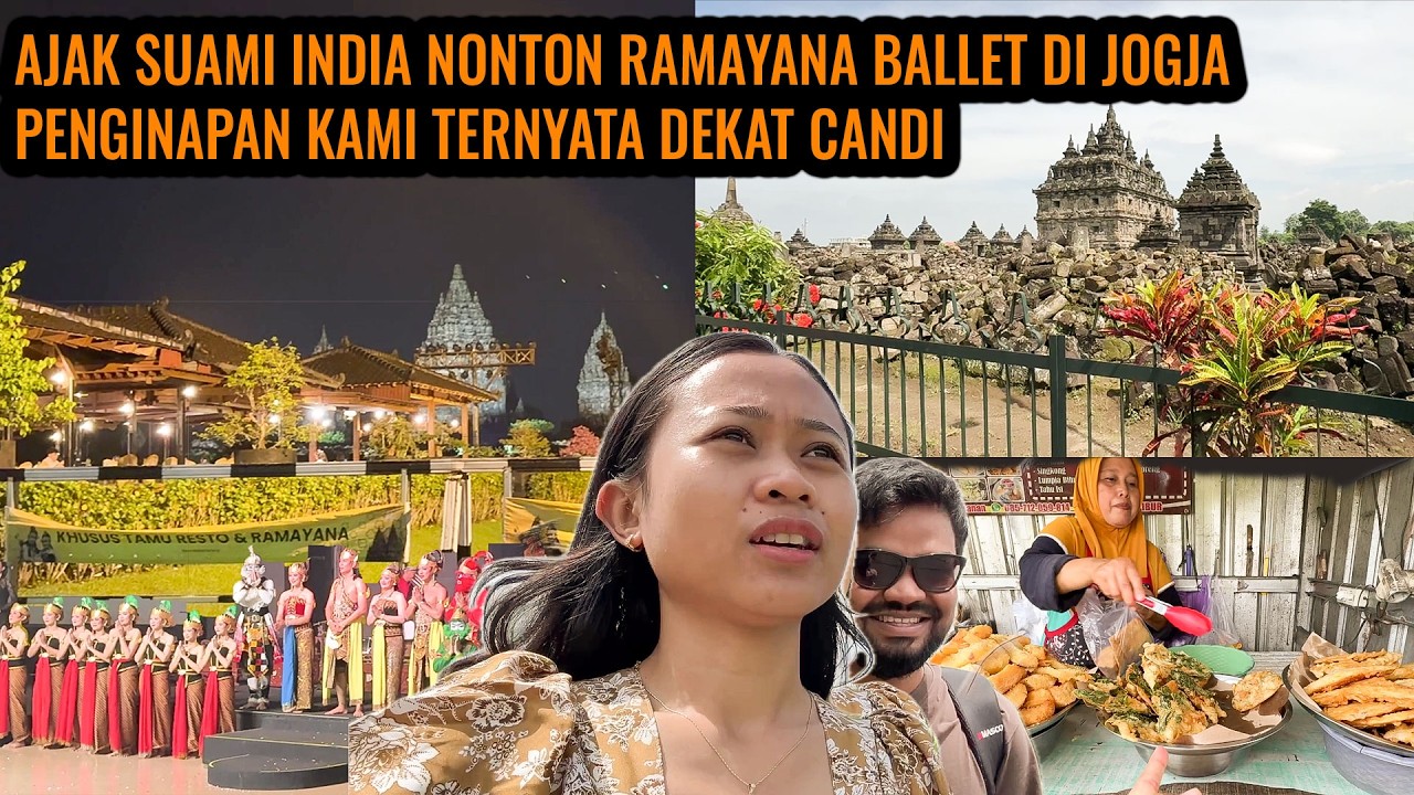 AJAK SUAMI INDIA NONTON RAMAYANA BALLET DI JOGJA ‼️ PENGINAPAN KAMI DI JOGJA DEKAT DENGAN CANDI