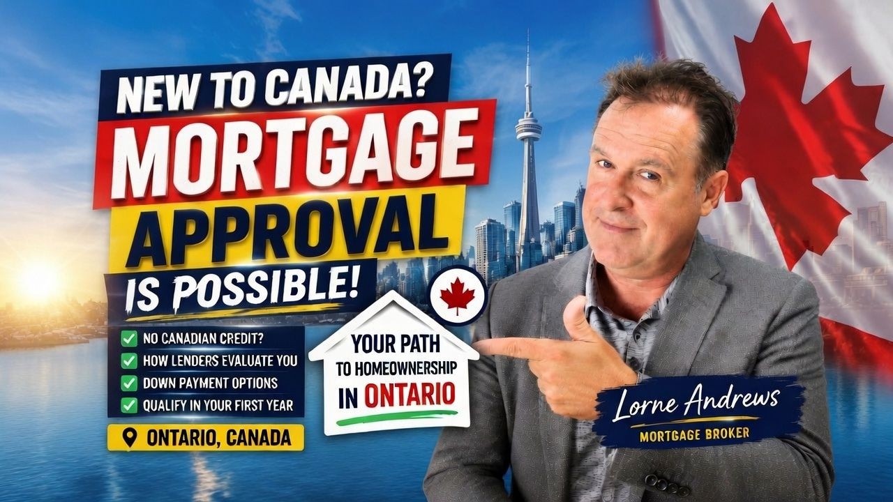 New to Canada and wondering if you can qualify for a mortgage in Ontario? | Lorne Andrews