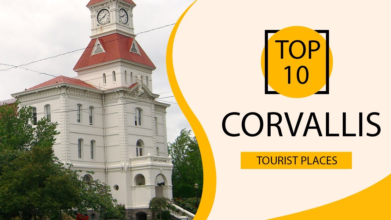 Top 10 Best Tourist Places to Visit in Corvallis, Oregon | USA - English