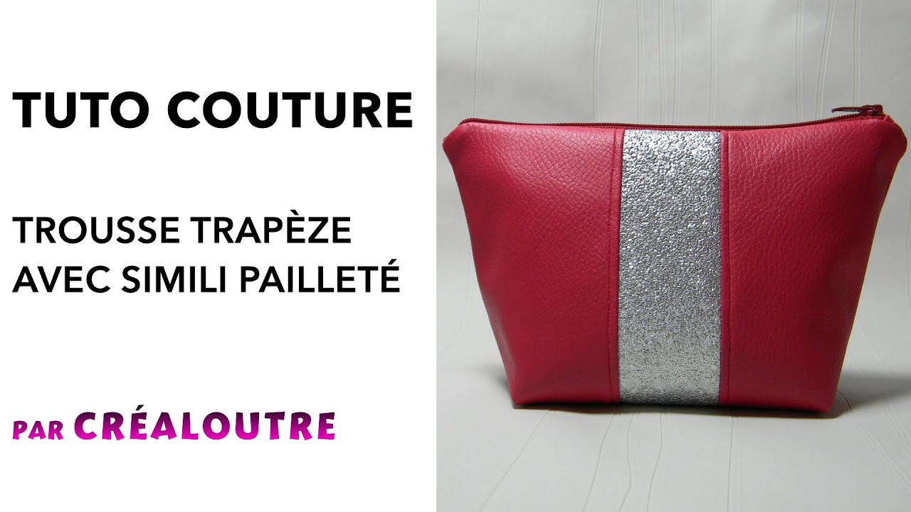 TUTO Trousse trapèze en simili avec paillettes