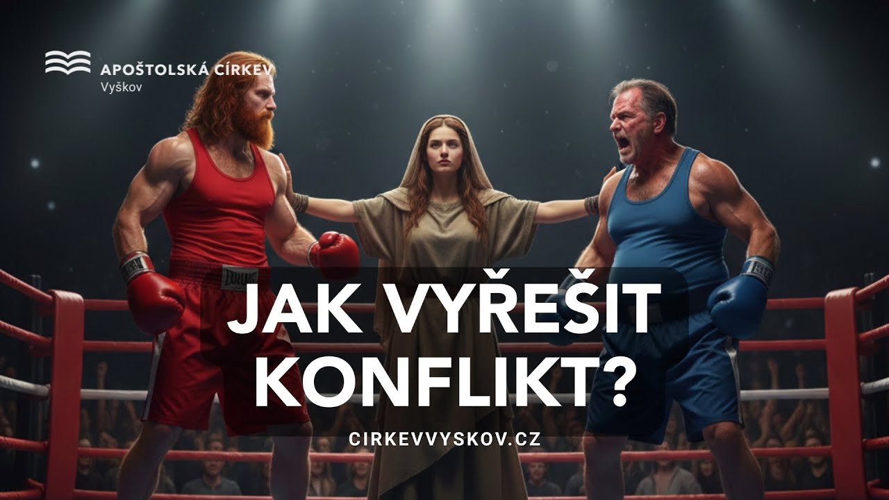 Bohoslužba AC Vyškov | Vladimír Gottwald | Jak vyřešit konflikt?