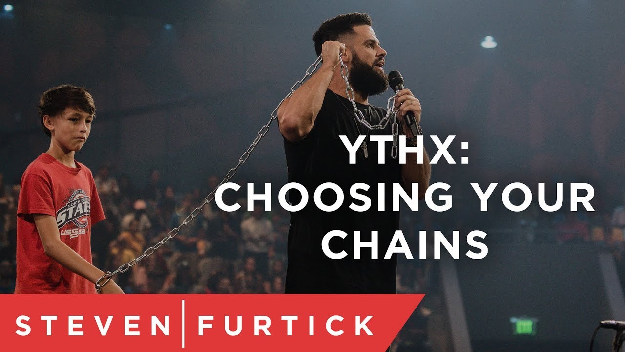 YTHX: Выбор цепей | Пастор Стивен Фуртик