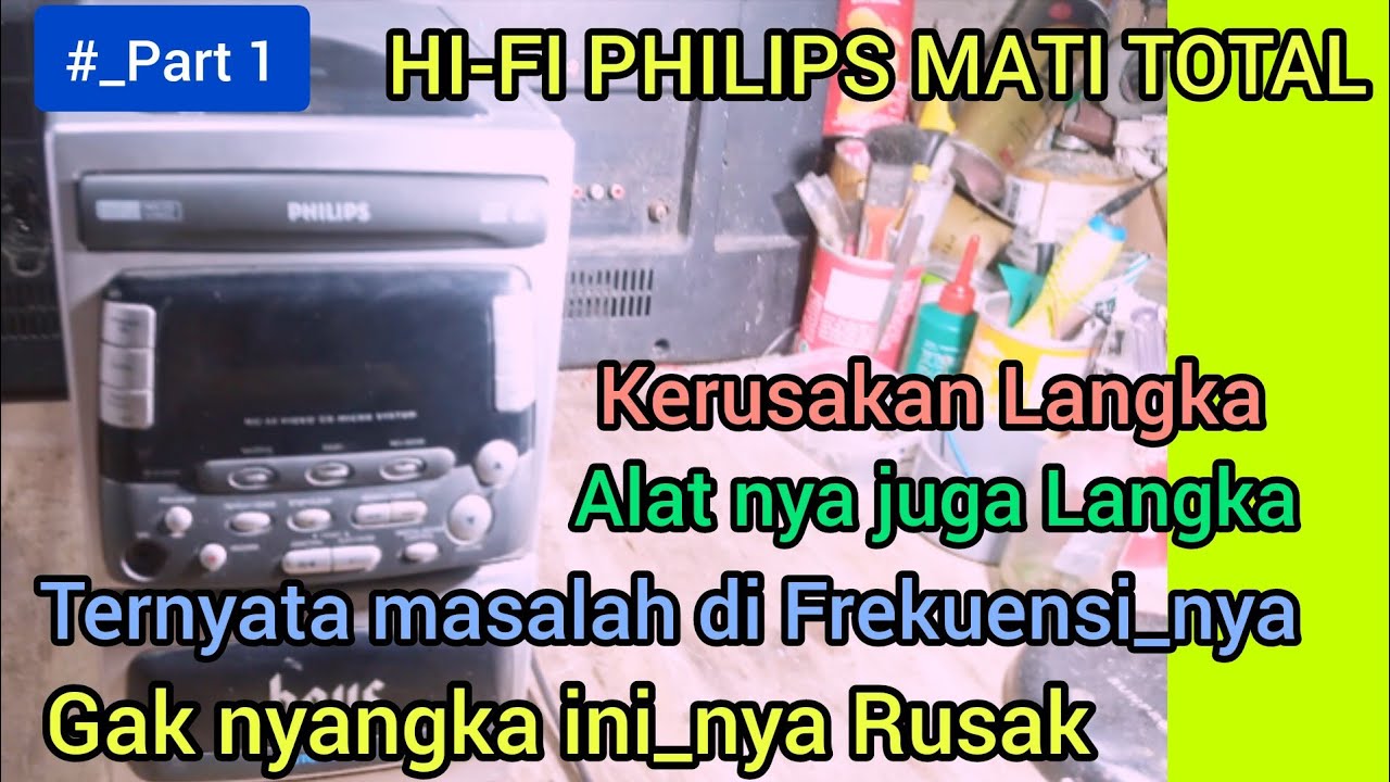 Cara Memperbaiki HIFI Philips mati #hifi #hifiphillips