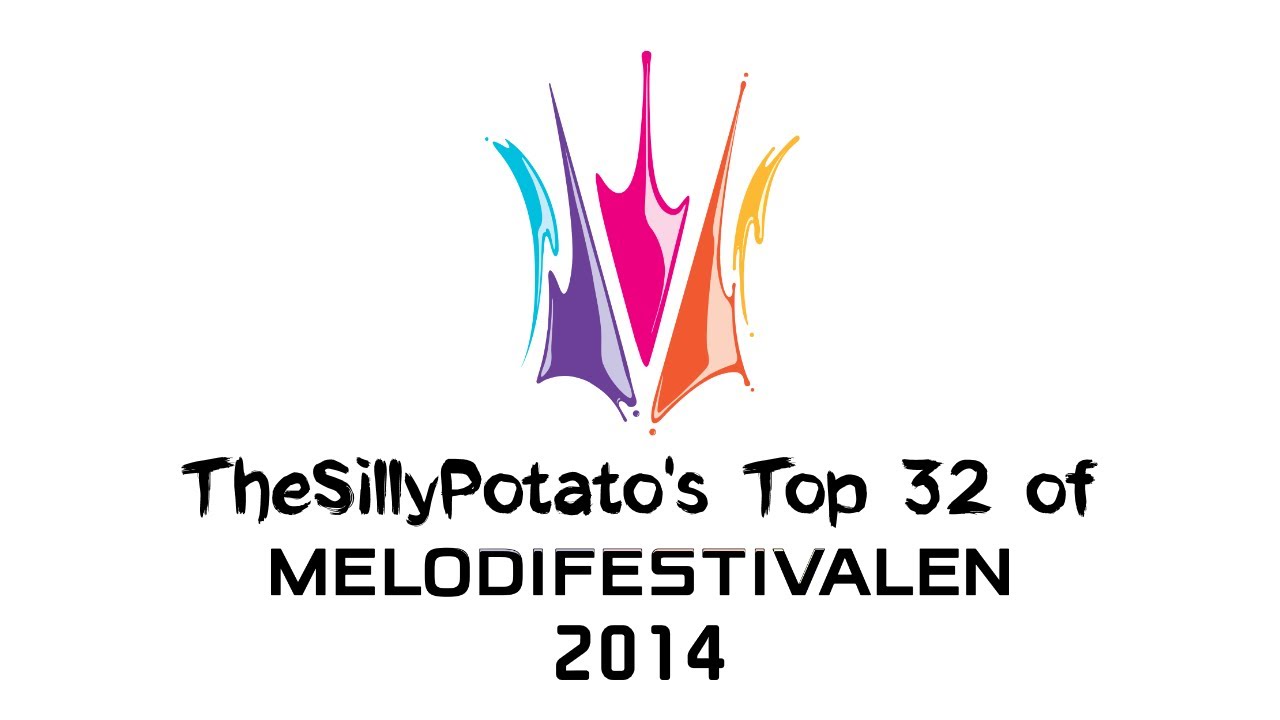 Melodifestivalen 2014: My Top 32 (with comments)