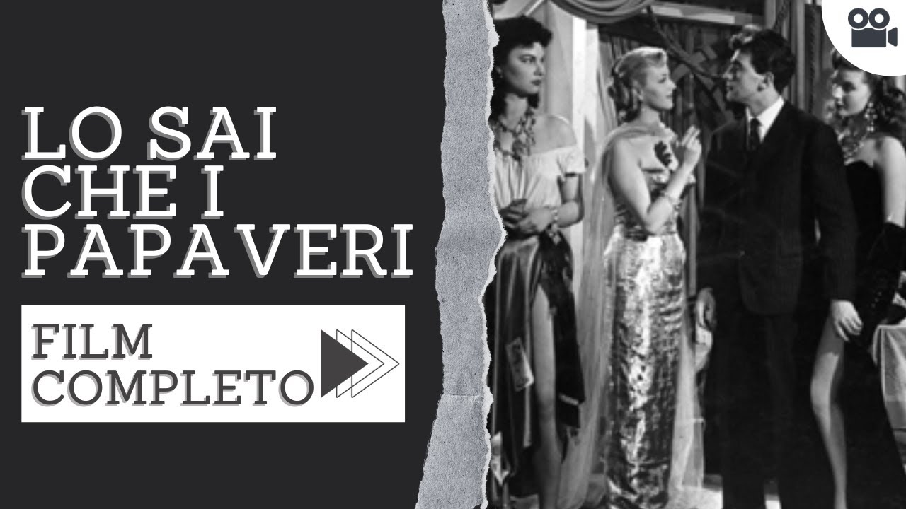 Lo sai che i papaveri | Commedia | Film completo in italiano