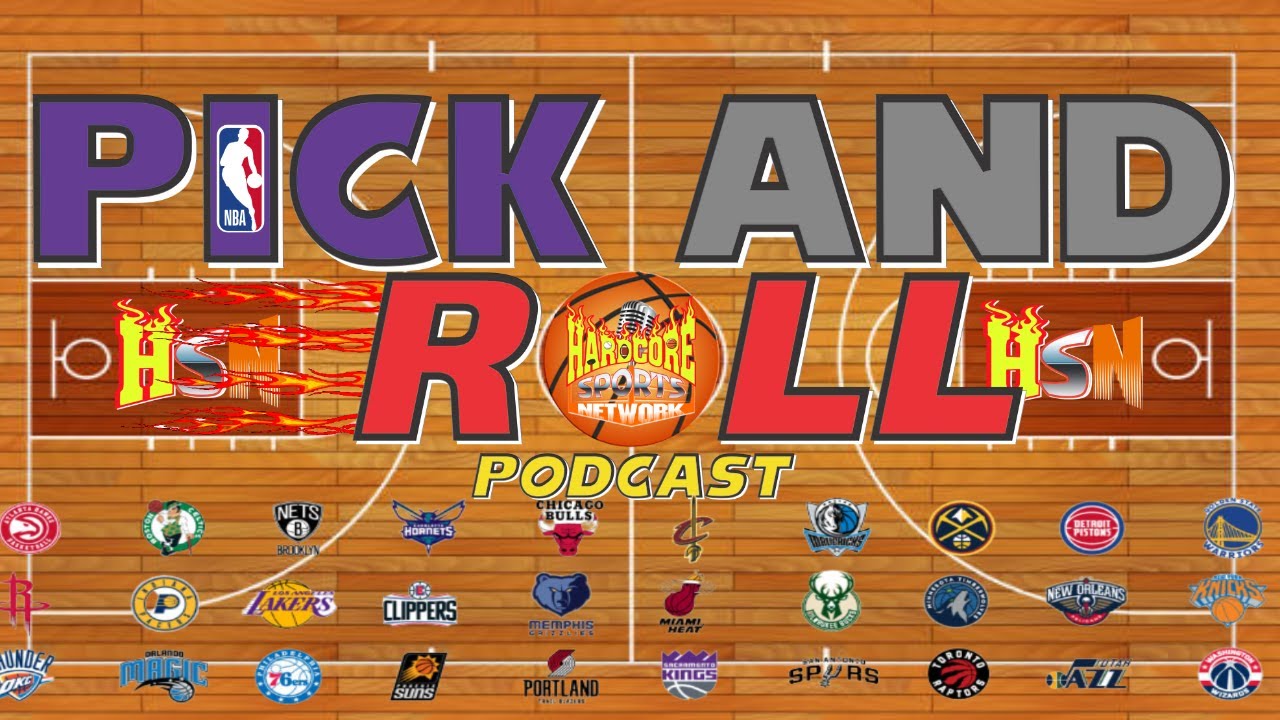 Pick & Roll Podcast Ep. 160