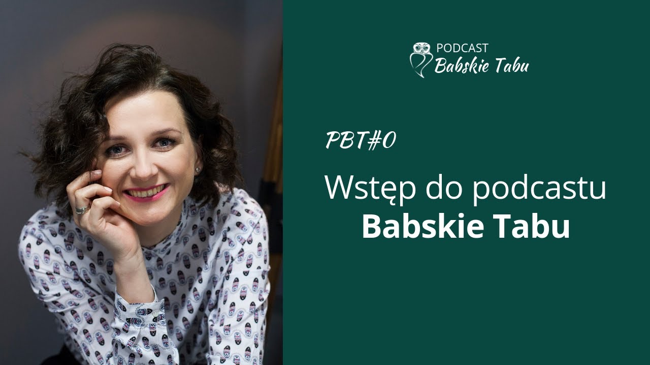 PBT#0: Wstęp do podcastu Babskie Tabu