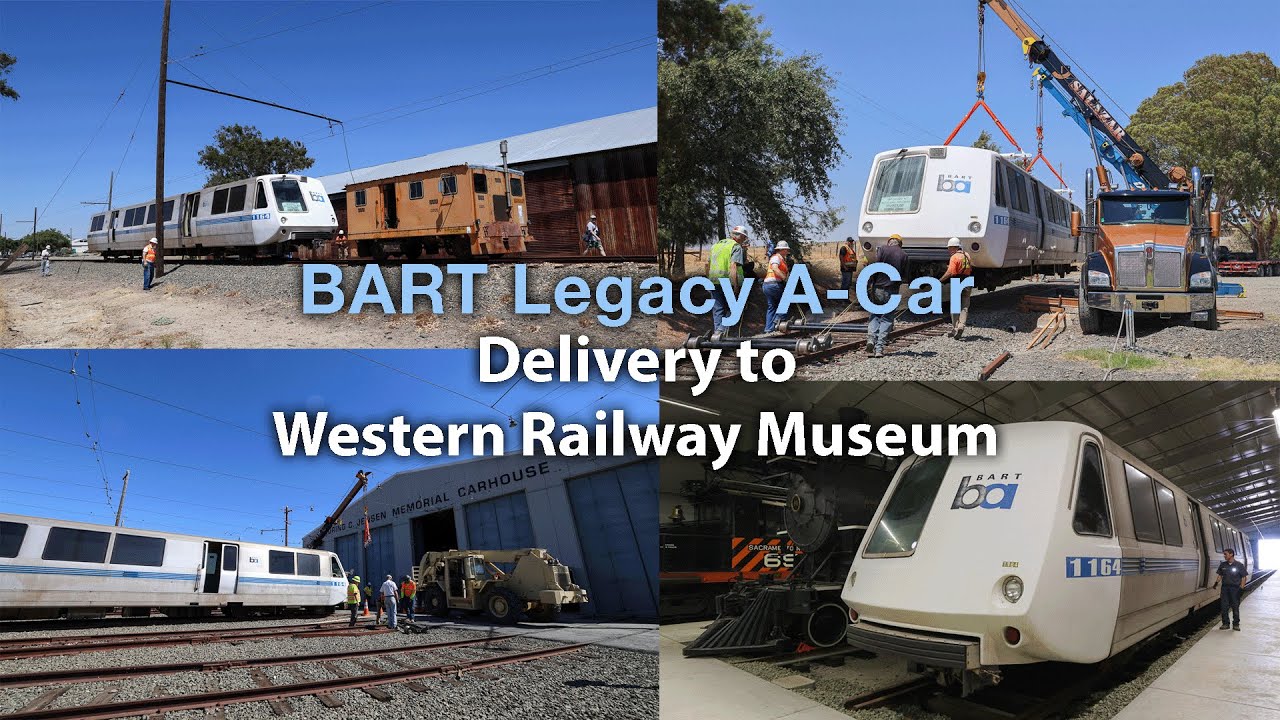 BART Legacy A-Car Delivery to Western Railway Museum