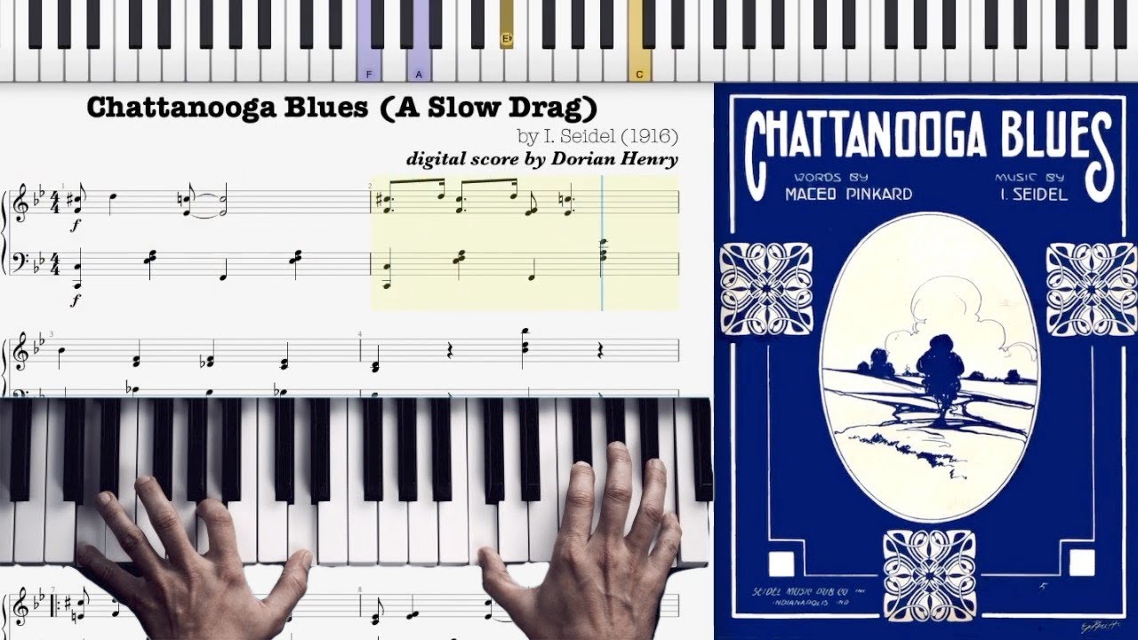 Chattanooga Blues by Seidel & Pinkard (1916, Slow Drag piano)