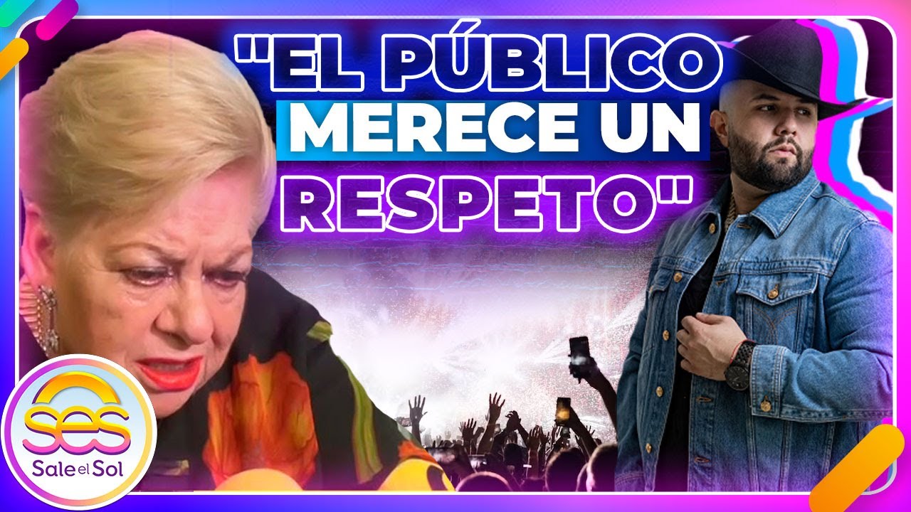 Paquita la del barrio EXPLOTA contra Carín León por sus EXCESOS durante concierto | Sale el Sol