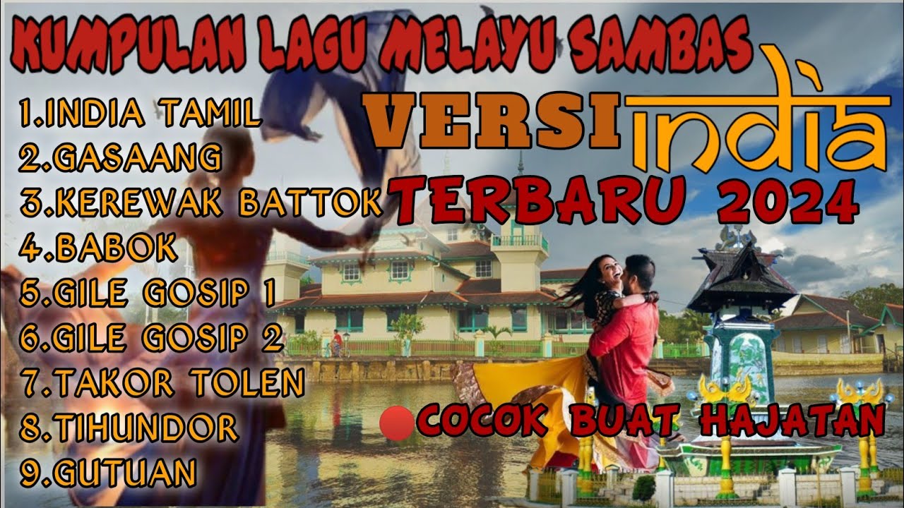 🔴KUMPULAN LAGU MELAYU SAMBAS VERSI INDIA FULL 2024