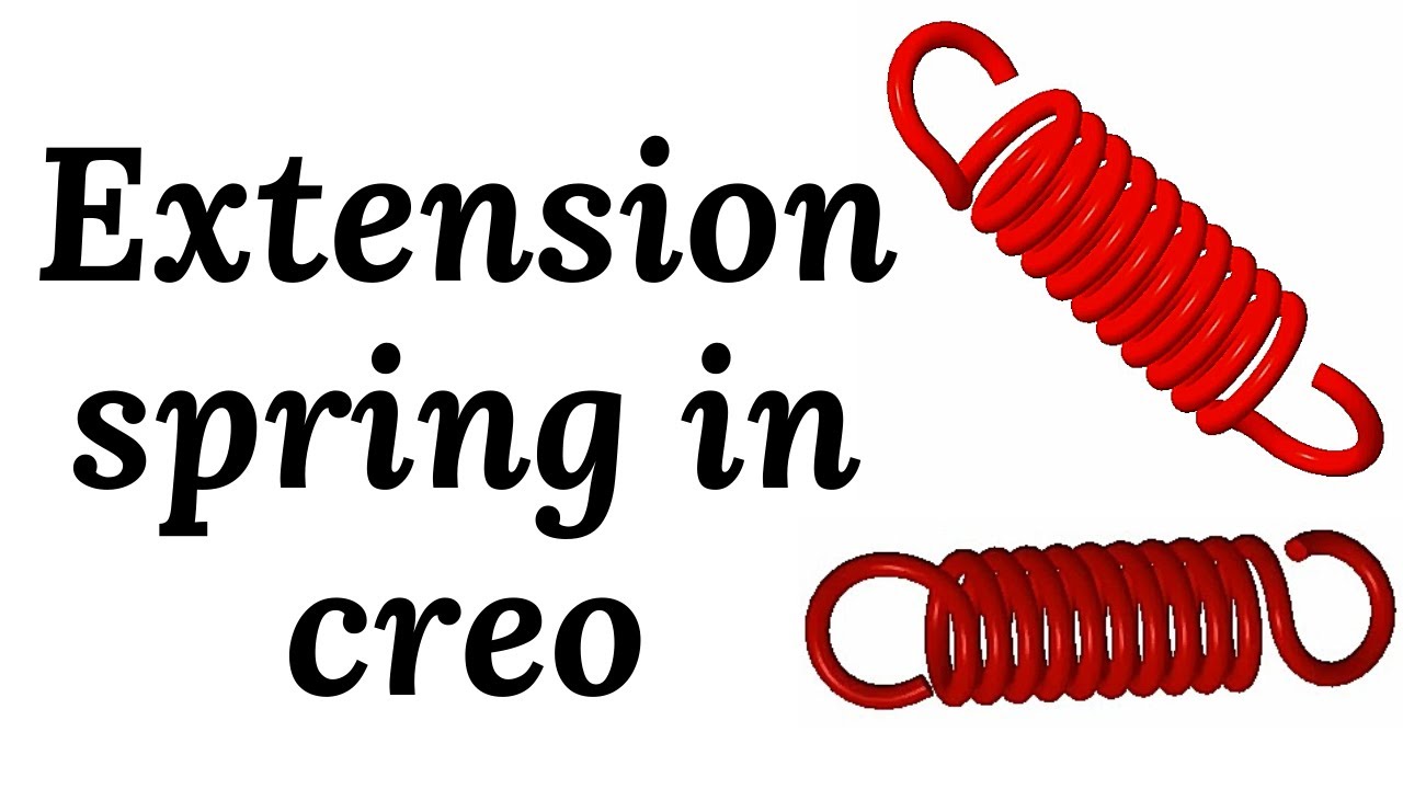 How to create extension spring in creo | creo modeling tutorial