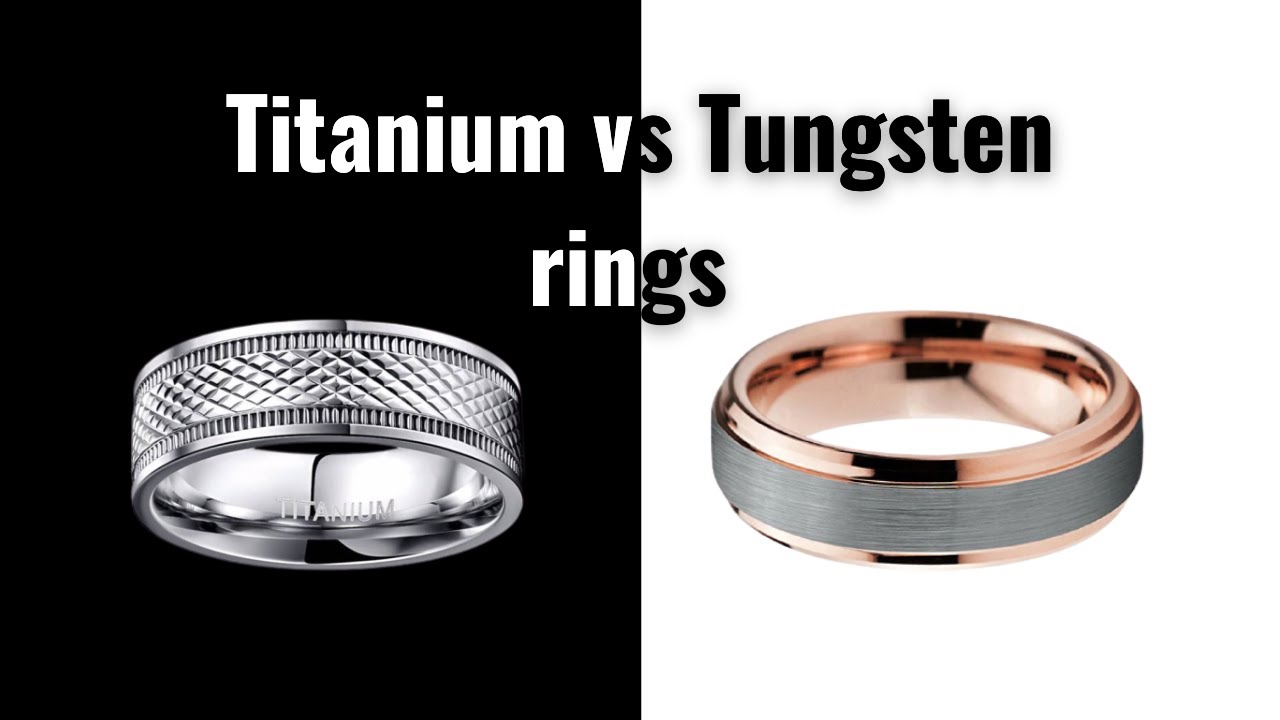 Titanium vs Tungsten Rings | Compared | Titanium vs Tungsten Rings Pros And Cons