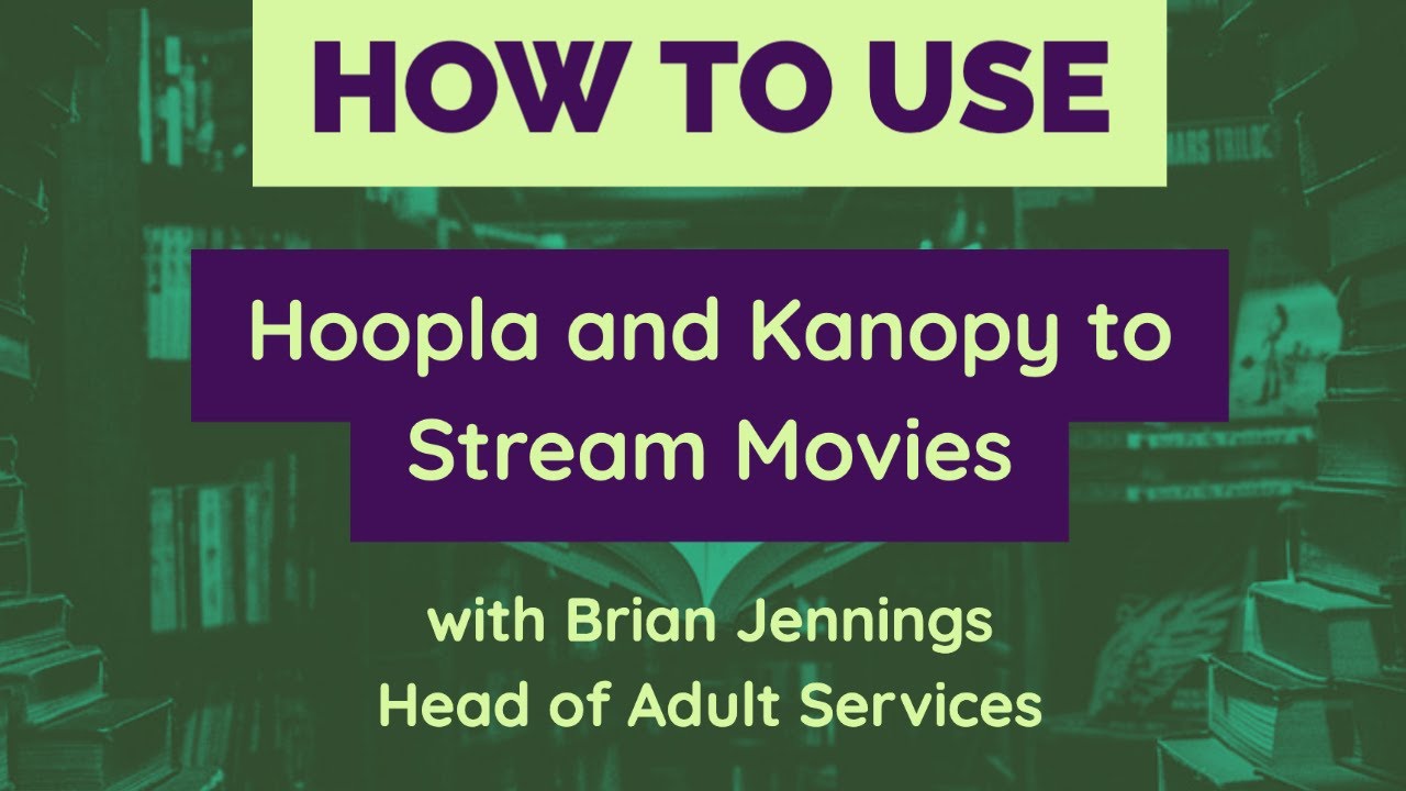 Как использовать Kanopy и Hoopla для просмотра фильмов онлайн