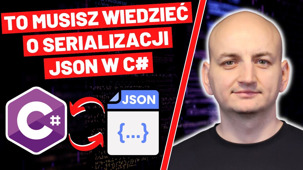 Serializacja i Deserializacja w C# &ndash; Praktyczne Podejście
