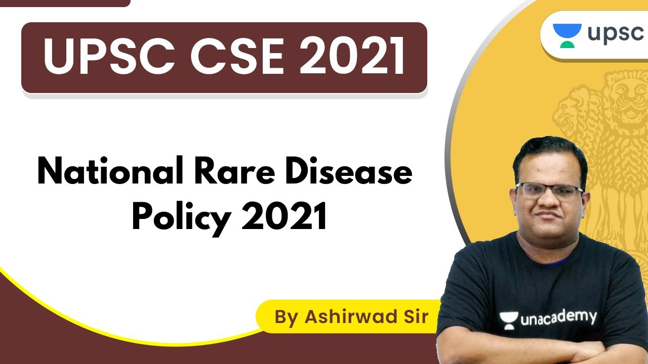 National Rare Disease Policy 2021 by Ashirwad Sir | UPSC CSE