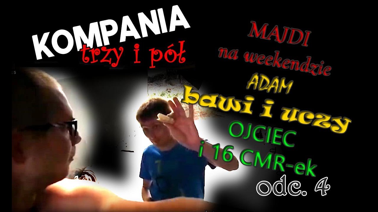 Weekend, Kabotaże i 16 CMR-ek - KOMPANIA trzy i p&oacute;ł - Odcinek 4