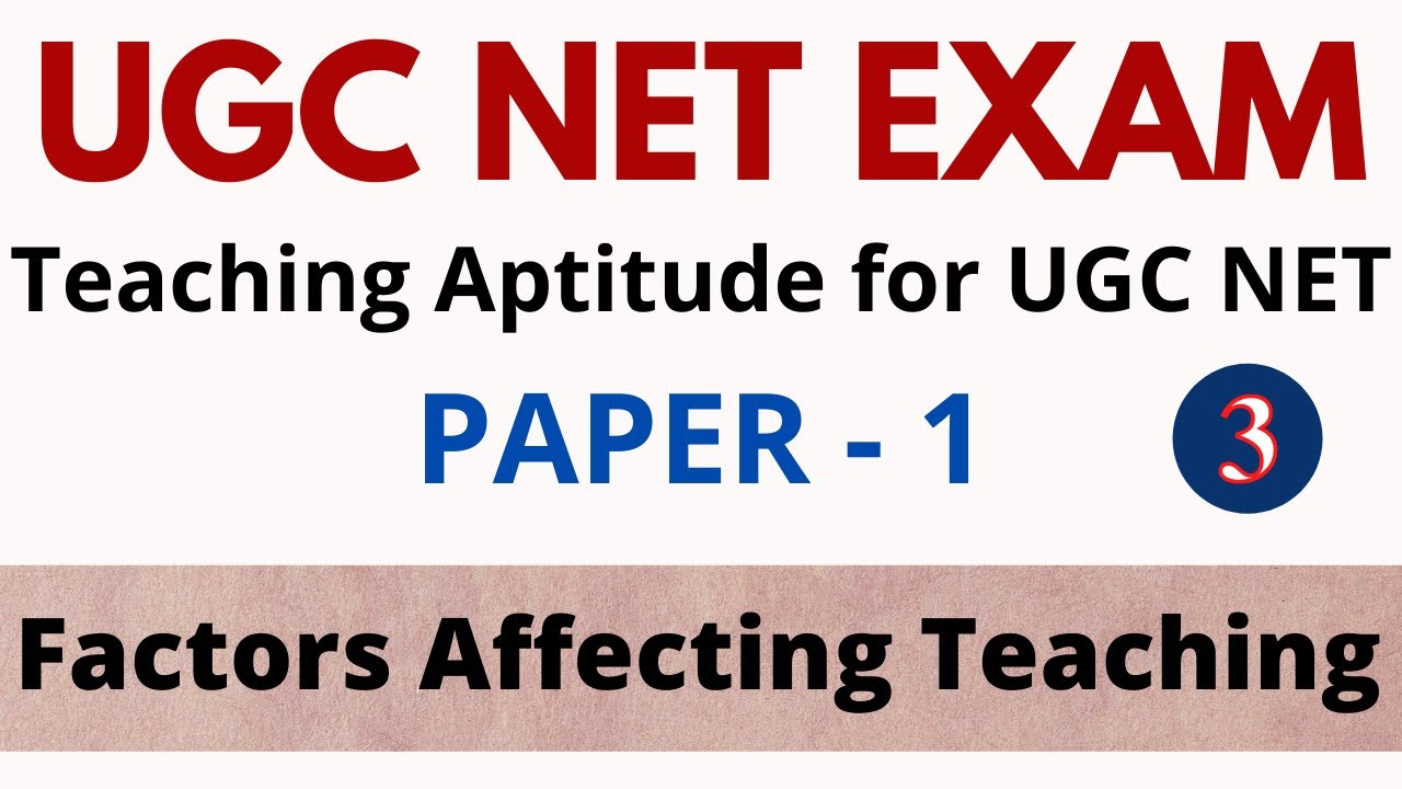 Factors Affecting Teaching Paper 1 | UGC NET Teaching Aptitude | शिक्षण को प्रभावित करने वाले कारक