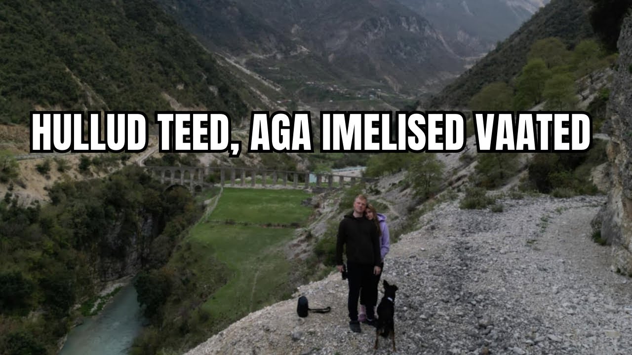 Balkani trip OSA 10 | Albaania suudab veel üllatada
