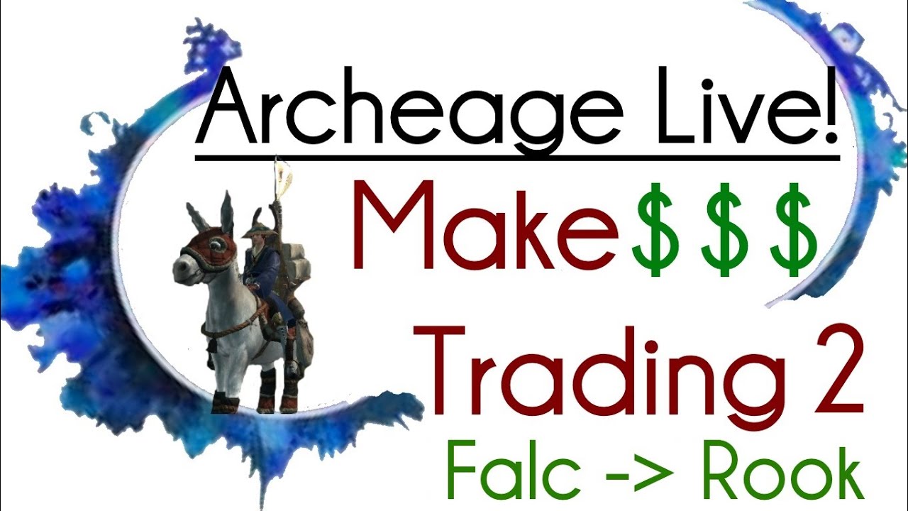 Archeage Live! - Rags to Riches: Alternative Trade Route
