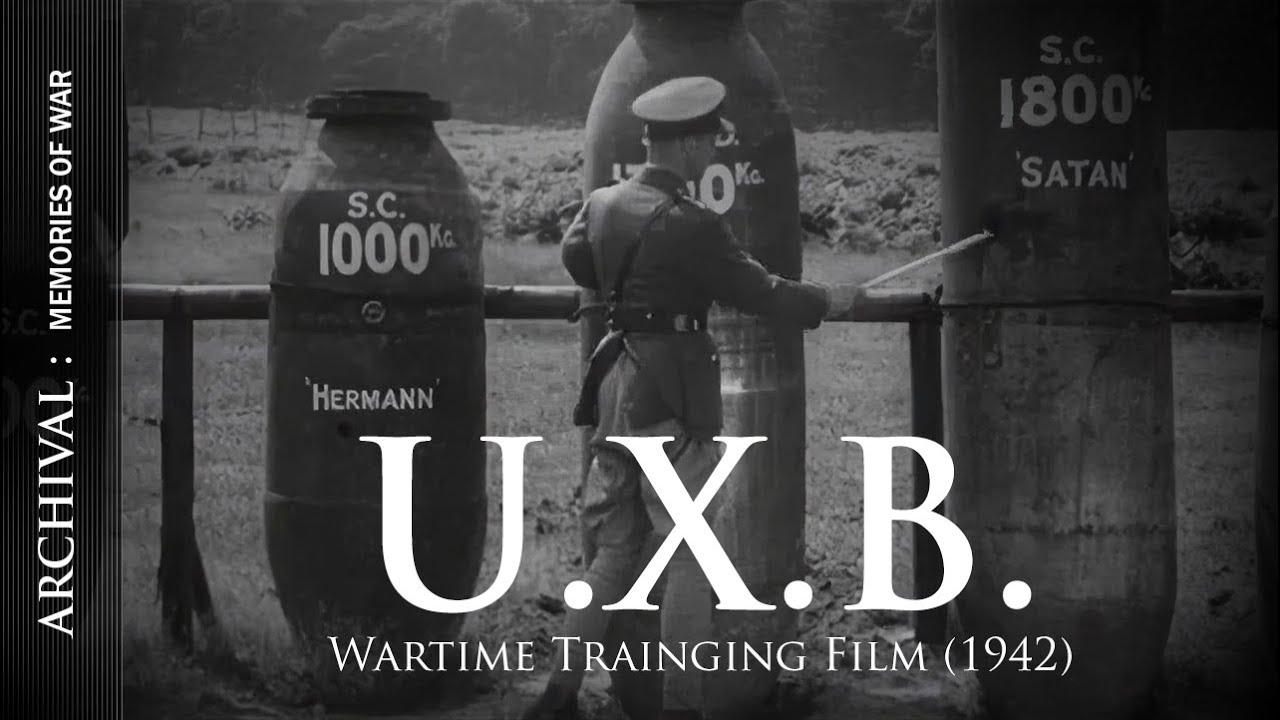 U.X.B. | WW2 bomb disposal training film