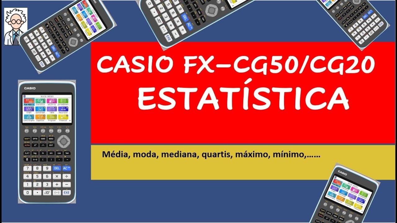 CASIO FX CG50/CG20. ESTATÍSTICA