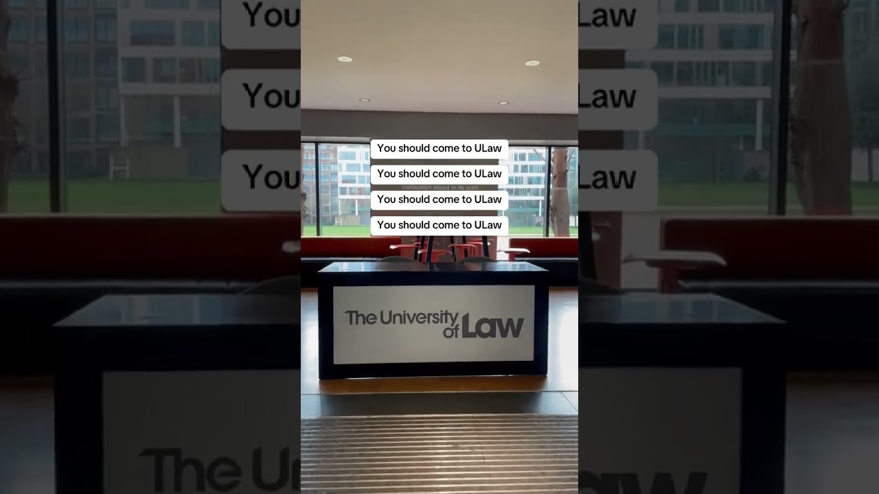 You should come to The University of Law