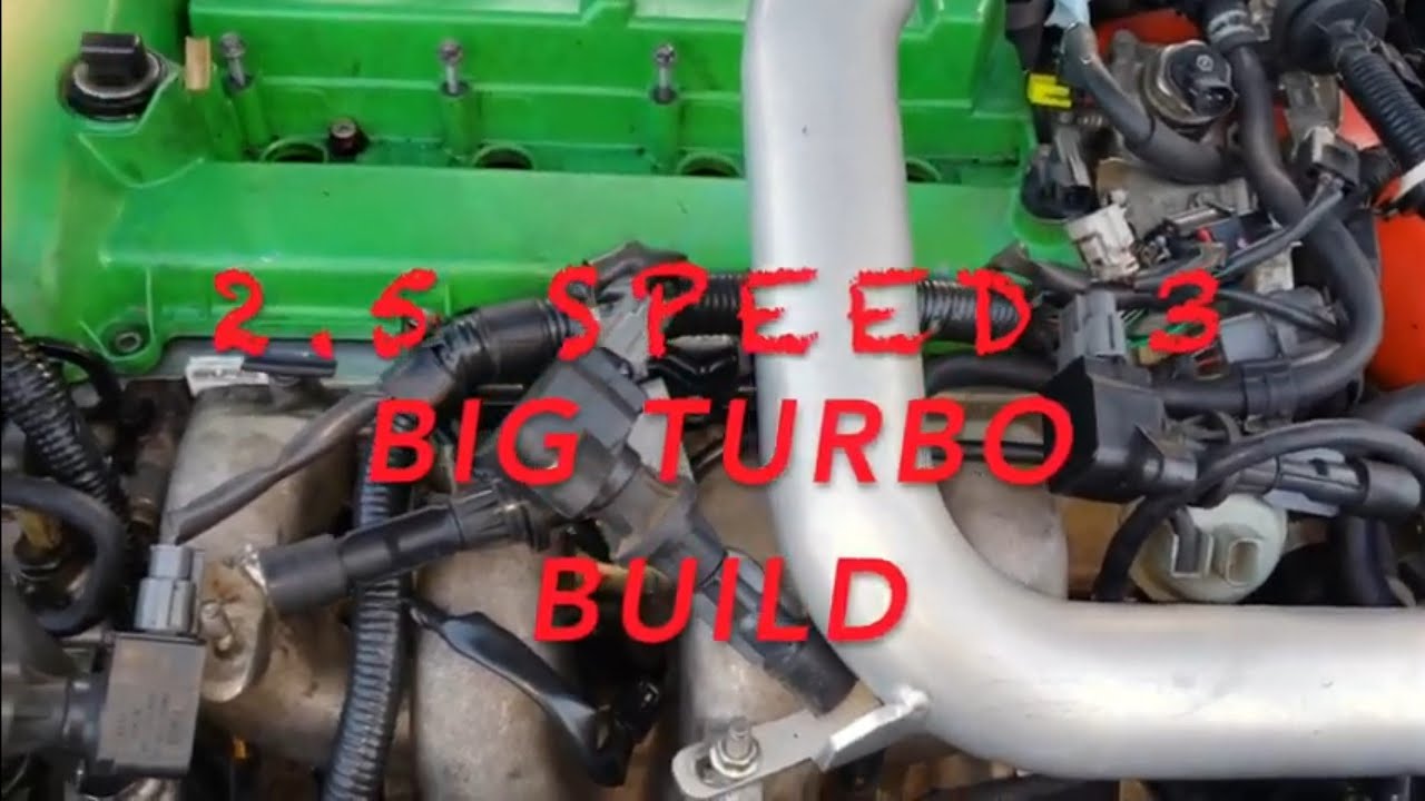 2.5 BIG TURBO MAZDASPEED 3 BUILD