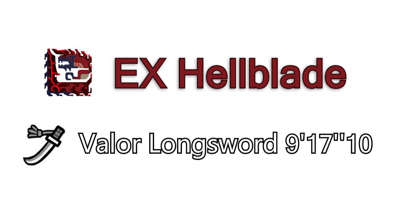 【MHGU】Hellblade - Valor Longsword 9'53''20