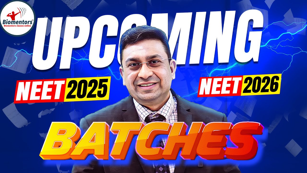 NEET 2026 I Upcoming batches for NEET l Biomentors Classes Online I सिर्फ़ बड़ा नही, बढ़िया भी है