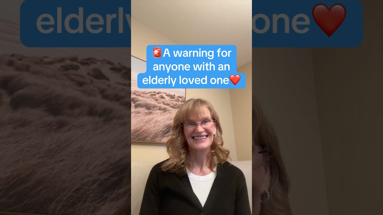 A Warning For Anyone With An Elderly Loved One