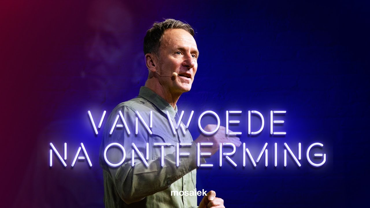 6 Okotber 2019 | Mosaiek AM - Johan Geyser | 'n Nuwe Jy - Van woede na ontferming.